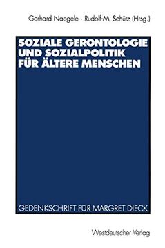 portada Soziale Gerontologie und Sozialpolitik für Ältere Menschen: Gedenkschrift für Margret Dieck (en Alemán)