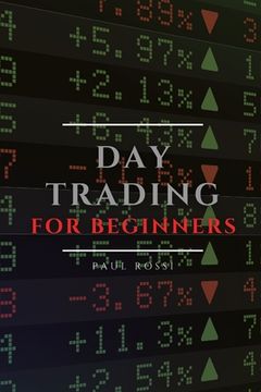 portada Day Trading for Beginners: Tips and Tricks to Perform Like a Pro (en Inglés)