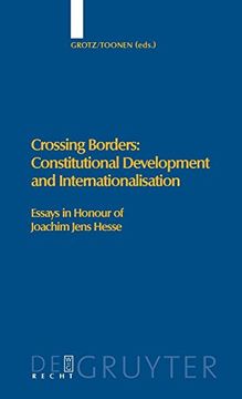 portada Crossing Borders: Constitutional Development and Internationalisation: Essays in Honour of Joachim Jens Hesse 