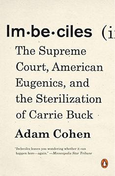 portada Imbeciles: The Supreme Court, American Eugenics, and the Sterilization of Carrie Buck (in English)