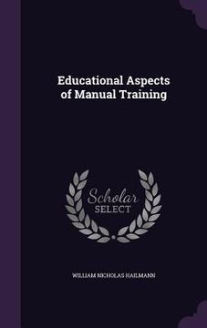 portada Educational Aspects of Manual Training (in English)
