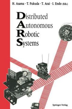 portada Distributed Autonomous Robotic Systems (en Inglés)