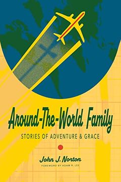 portada Around-The-World Family: Stories of Adventure & Grace (en Inglés)