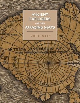portada Ancient Explorers and Their Amazing Maps 