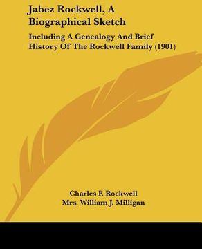 portada jabez rockwell, a biographical sketch: including a genealogy and brief history of the rockwell family (1901)