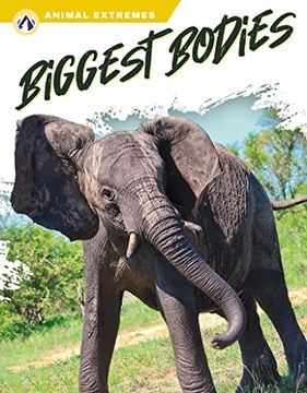 portada Biggest Bodies (Animal Extremes) (en Inglés)