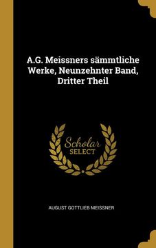 portada A. G. Meissners Sämmtliche Werke, Neunzehnter Band, Dritter Theil (in German)