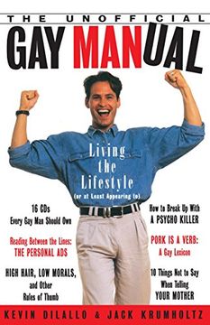 portada The Unofficial gay Manual: Living the Lifestyle (or at Least Appearing to) (en Inglés)