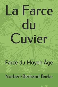 portada La Farce du Cuvier: Farce du Moyen Âge (in French)