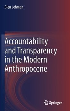 portada Accountability and Transparency in the Modern Anthropocene (en Inglés)