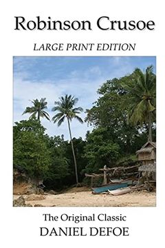 portada Robinson Crusoe - Large Print Edition - the Original Classic (in English)