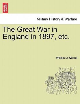 portada the great war in england in 1897, etc. (en Inglés)