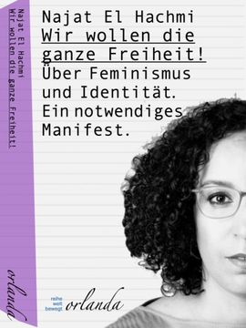 portada Wir Wollen die Ganze Freiheit! Über Feminismus und Identität. Ein Notwendiges Manifest (in German)