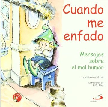 portada Cuando me Enfado: Mensajes Sobre el mal Humor (Duendelibros Para Niños) (in Spanish)