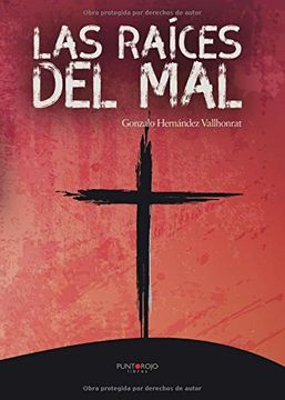 portada Las raíces del mal (Spanish Edition)