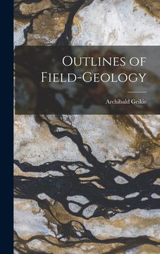 portada Outlines of Field-geology (in English)