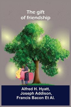 portada The gift of friendship (in English)