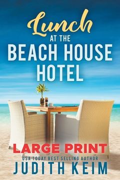 portada Lunch at The Beach House Hotel: Large Print Edition (en Inglés)
