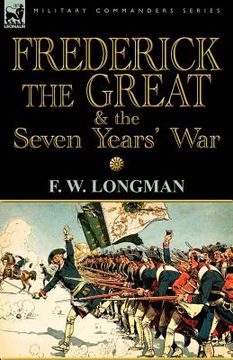 portada frederick the great & the seven years' war (en Inglés)