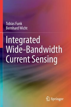 portada Integrated Wide-Bandwidth Current Sensing (en Inglés)