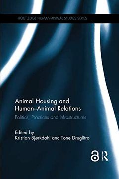 portada Animal Housing and Human-Animal Relations: Politics, Practices and Infrastructures (en Inglés)