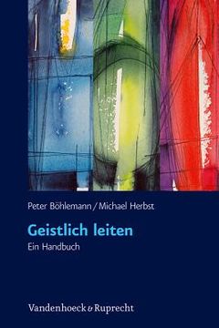 portada Geistlich Leiten: Ein Handbuch (in German)