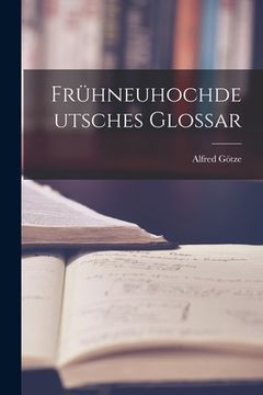 portada Frühneuhochdeutsches Glossar (in German)