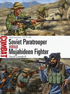 portada Soviet Paratrooper vs Mujahideen Fighter: Afghanistan 1979–89 (Combat)