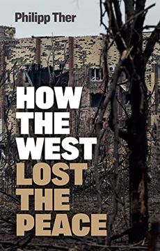 portada How the West Lost the Peace: The Great Transformation Since the Cold war (en Inglés)