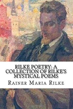 portada Rilke Poetry: A Collection of Rilke'S Mystical Poems (in English)