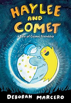 portada Haylee and Comet: A Tale of Cosmic Friendship: 1 (en Inglés)