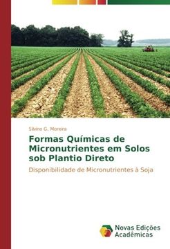 portada Formas Químicas de Micronutrientes em Solos sob Plantio Direto: Disponibilidade de Micronutrientes à Soja (Portuguese Edition)