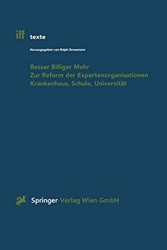 portada Besser Billiger Mehr: Zur Reform Der Expertenorganisationen Krankenhaus, Schule, Universität (in German)