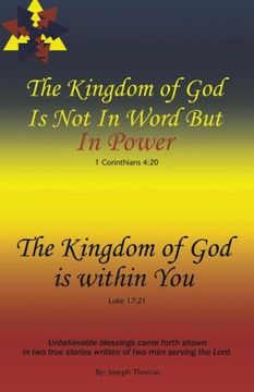 portada The Kingdom of god is not in Word, but in Power-The Kingdom of god is Within you (in English)