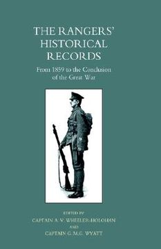 portada rangers' historical records from 1859 to the conclusion of the great war (en Inglés)