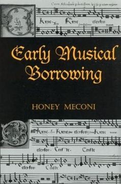 portada Early Musical Borrowing (Criticism and Analysis of Early Music) (en Inglés)