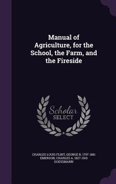 portada Manual of Agriculture, for the School, the Farm, and the Fireside