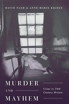 portada Murder and Mayhem: Crime in Twentieth-Century Britain (en Inglés)
