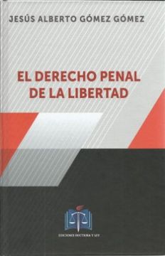 portada El Derecho Penal de la Libertad (in Spanish)