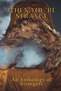 portada When You're Strange: An Anthology of Strangers (in English)
