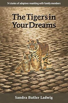 portada The Tigers in Your Dreams (en Inglés)