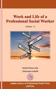 portada Work and Life of a Professional Social Worker: Volume I (en Inglés)