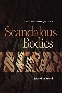 portada Scandalous Bodies: Diasporic Literature in English Canada (Transcanada) (en Inglés)