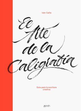 portada El Arte de la Caligrafía: Guía Para la Escritura Creativa (in Spanish)