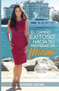 portada El Camino Exitoso Hacia su Propiedad en Miami