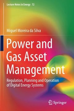 portada Power and Gas Asset Management: Regulation, Planning and Operation of Digital Energy Systems