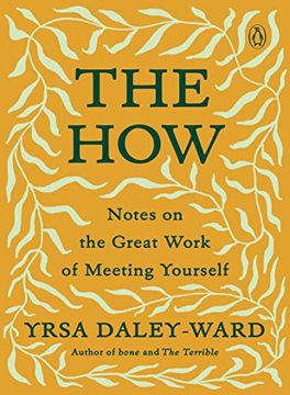 portada The How: Notes on the Great Work of Meeting Yourself (en Inglés)