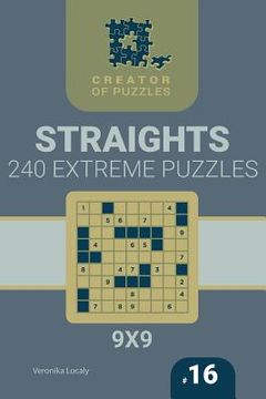 portada Creator of puzzles - Straights 240 Extreme (Volume 16) (en Inglés)
