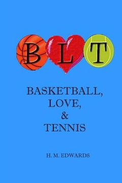 portada BLT - Basketball, Love, and Tennis (en Inglés)