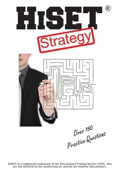 portada HiSET Test Strategy: Winning Multiple Choice Strategies for the HIgh School Equivalency Test HiSET (en Inglés)